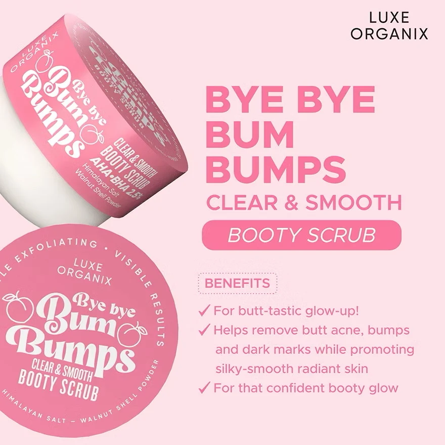 Luxe Organix Bye Bye Bum Bumps Clear & Smooth Booty Scrub - 285g