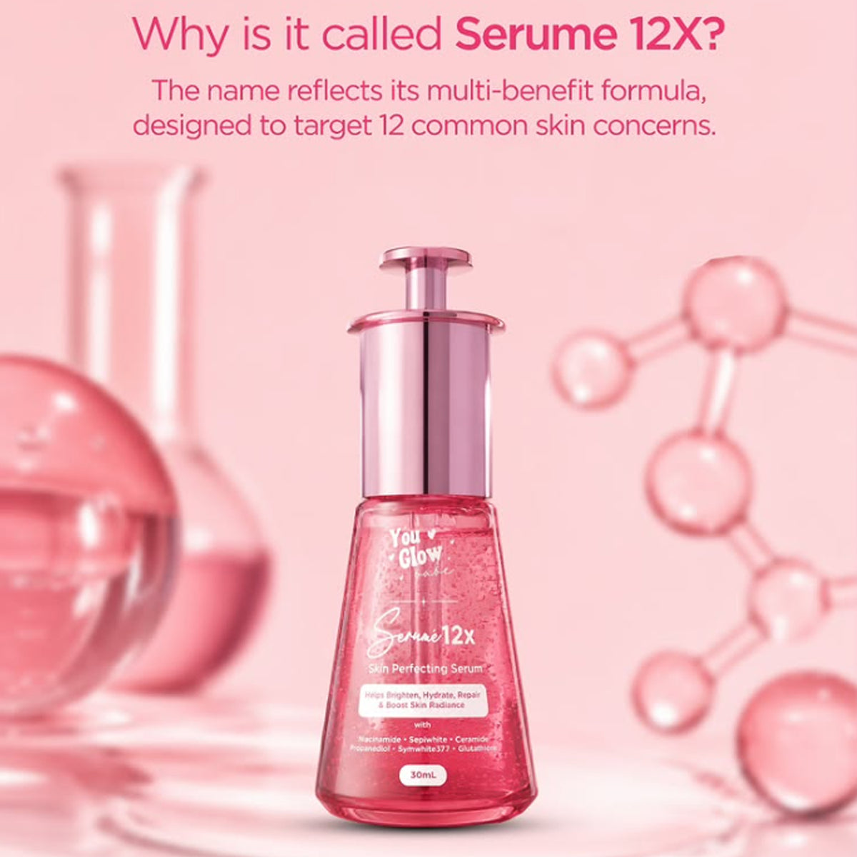 You Glow Babe 12X Skin Perfecting Serum - 30ml