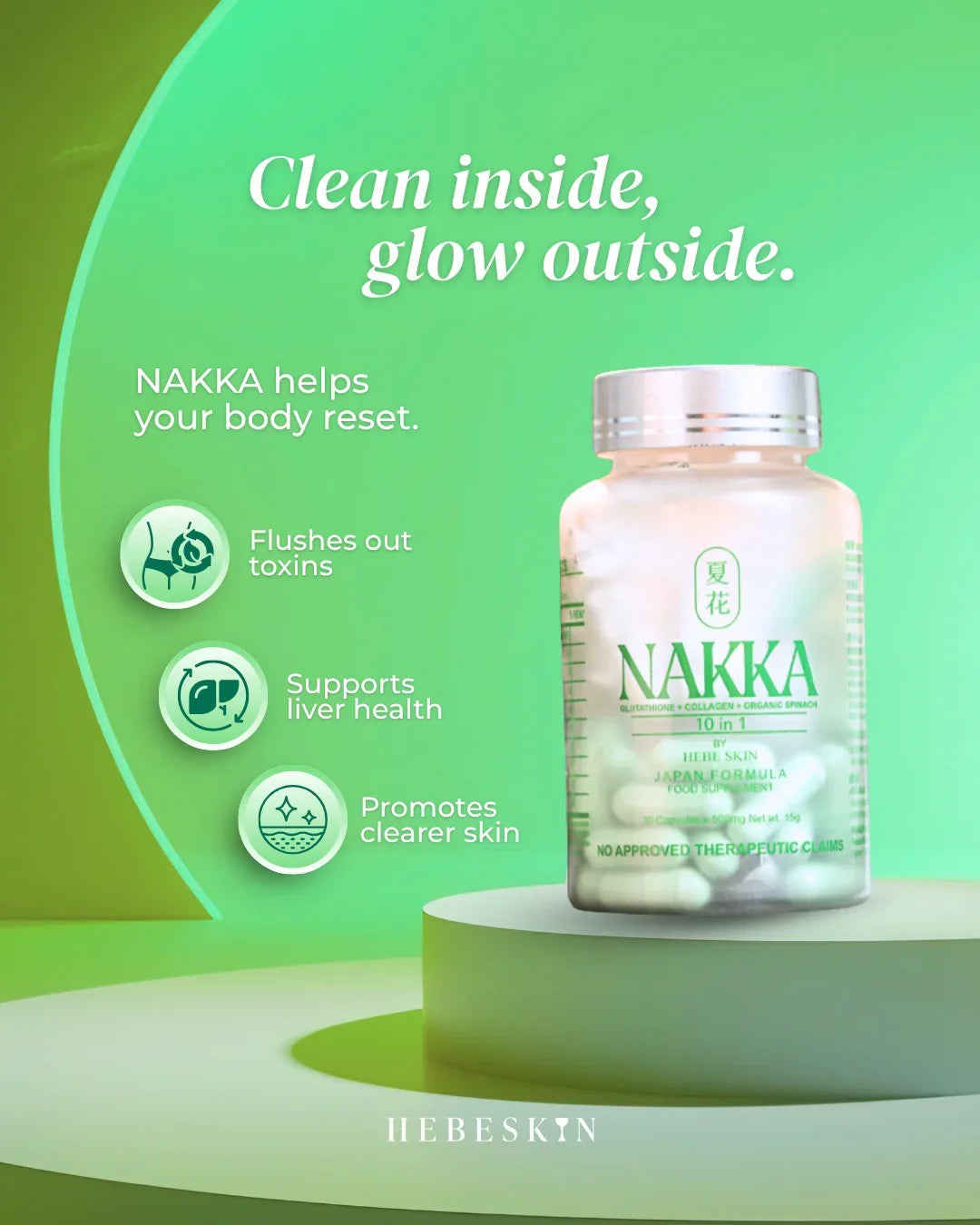 Hebeskin Nakka 10 in 1 Glutathione - 30s (Japan Formula)