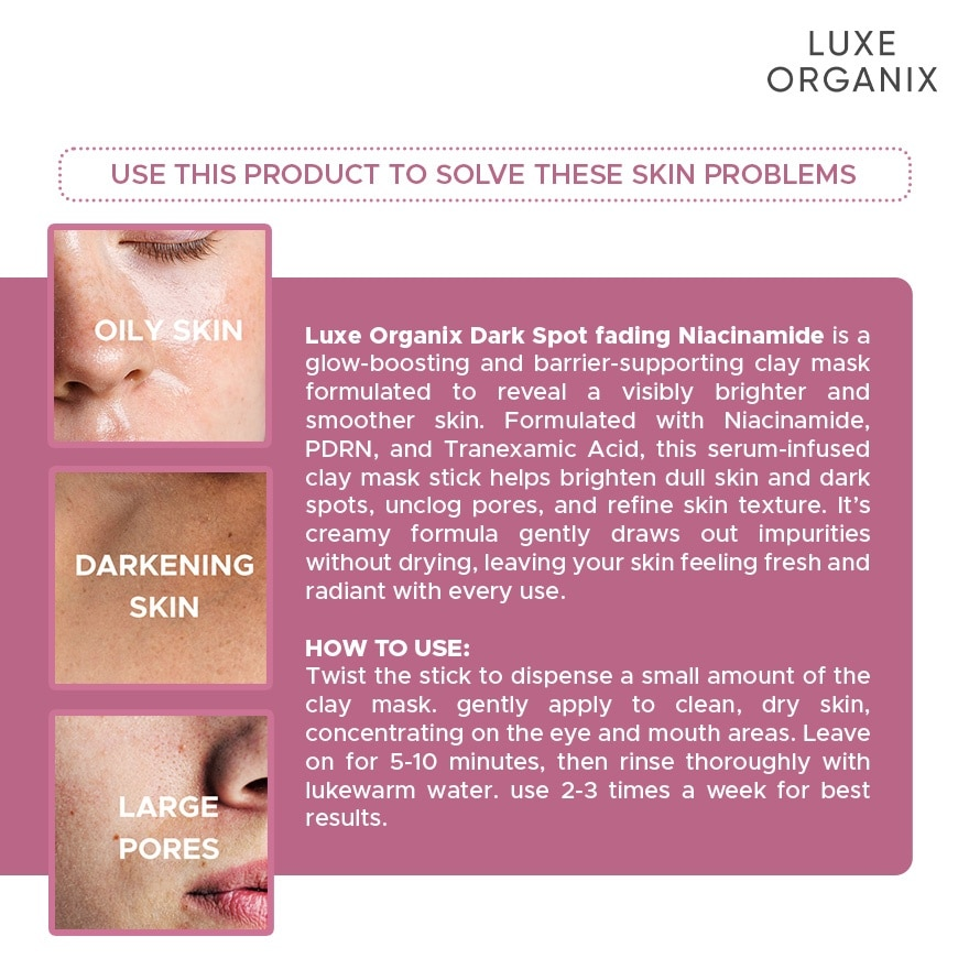 Luxe Organix Dark Spot Fading Niacinamide Clay Stick - 52g